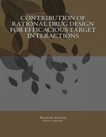 Contribution of Rational Drug Design for Efficacious Target Interactions 1535419032 Book Cover