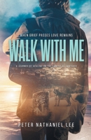 Walk With Me B0C88DNHL5 Book Cover