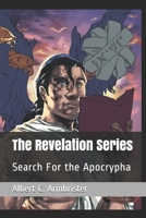 The Revelation: Search for the Apocrypha 109119145X Book Cover