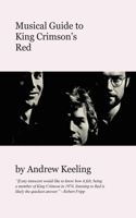 Musical Guide To Red By King Crimson 1789523214 Book Cover