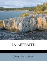 La Retraite; 1247096874 Book Cover