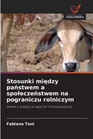 Stosunki miedzy panstwem a spoleczenstwem na pograniczu rolniczym (Polish Edition) 6630033248 Book Cover