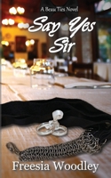 Say Yes Sir B0BFFW7G4J Book Cover