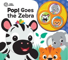 Baby Einstein: Pop! Goes the Zebra 1503746577 Book Cover