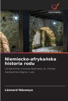 Niemiecko-afrykanska historia rodu (Polish Edition) 6630438655 Book Cover