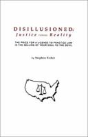 Disillusioned: Justice Versus Reality 0965258343 Book Cover