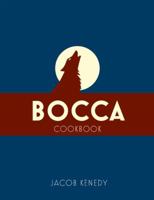 Bocca: Cookbook 1608194884 Book Cover
