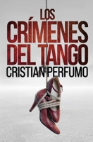 Los crímenes del tango (Laura Badía, criminalista - Noelia Viader, ladrona) (Spanish Edition) B0H4WLF5P6 Book Cover
