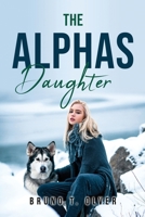 The Alphas Daughter 1837617384 Book Cover