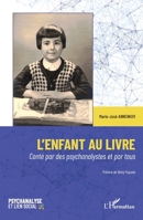 L'enfant au livre: Conté par des psychanalystes et par tous (French Edition) 2140492552 Book Cover