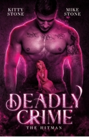 Deadly Crime - The Hitman: Dark Romance 3384192141 Book Cover