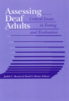 Assessing Deaf Adults: Critical Issues in Testing and Evaluation 1563683237 Book Cover