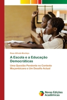 A Escola e a Educação Democráticas 6205503689 Book Cover
