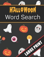 Halloween Word Search Large Print: 96 Word Search Activities for Everyone (Holiday Word Search) 170109004X Book Cover