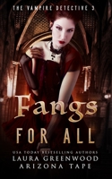 Fangs For All B08M7J3Y72 Book Cover