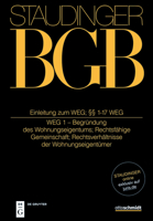 J. von Staudingers Kommentar zum Bürgerlichen Gesetzbuch mit Einführungsgesetz und Nebengesetzen. Einleitung zum WEG; §§ 1-17 WEG ; (WEG 1 - ... 3805913796 Book Cover