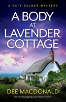 A Body at Lavender Cottage 1803148535 Book Cover