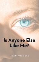 Is Anyone Else Like Me? 1663248036 Book Cover