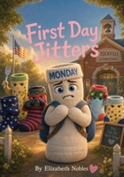 First Day Jitters (Norton the Monday Sock) B0H2D527Y6 Book Cover