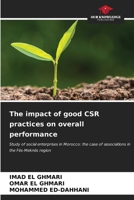 The impact of good CSR practices on overall performance 620718095X Book Cover