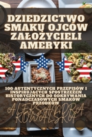 Dziedzictwo Smaku Ojców Zalozycieli Ameryki (Polish Edition) 1836877811 Book Cover