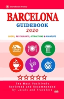 Barcelona Guidebook 2020: Shops, Restaurants, Entertainment and Nightlife in Barcelona, Spain (City Guidebook 2020) B083XVGBG9 Book Cover