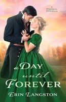 A Day Until Forever B0C51VCB9C Book Cover