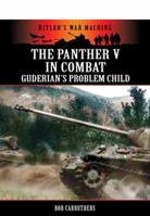 The Panther V in Combat - Guderian's Problem Child 178159211X Book Cover