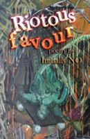 Riotous favour 1491278234 Book Cover