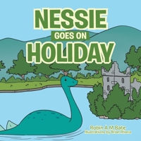 Nessie Goes on Holiday B0CW6FS4N1 Book Cover