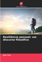 Resiliência pessoal: um discurso filosófico (Portuguese Edition) 6137357619 Book Cover