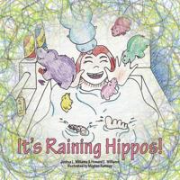 It's Raining Hippos! 1941165052 Book Cover