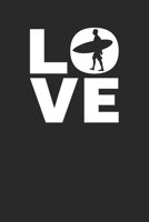 Love: Surfing Weekly & Monthly Planner 2020 - 52 Week Calendar 6 x 9 Organizer - Gift For Surfers 1706342047 Book Cover