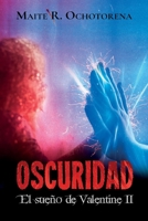 El Sueño de Valentine 2: Oscuridad (Spanish Edition) B08B37VNQN Book Cover