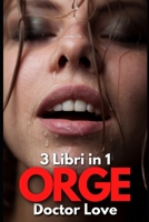 Orge: 3 Libri in 1: Racconti Erotici Hard B08T7J6DNN Book Cover