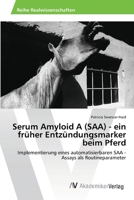 Serum Amyloid A (SAA) - ein früher Entzündungsmarker beim Pferd 3639399390 Book Cover