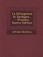 La Delinquenza In Sardegna... 1019373830 Book Cover