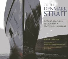 To the Denmark Strait 1580801730 Book Cover