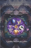 The Quest for Forever Friendships: A Battle For Good B0DWSZTL82 Book Cover