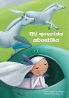 Mi Querida Abuelita 8491450394 Book Cover