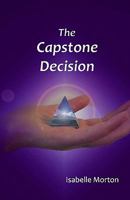 The Capstone Decision 0615271561 Book Cover