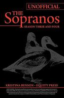 The Ultimate Unofficial Guide to HBO's the Sopranos Season Three and Sopranos Season Four or Sopranos Season 3 and Sopranos Season 4 Unofficial Guide 1603320466 Book Cover