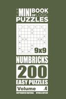 The Mini Book of Logic Puzzles - Numbricks 200 Easy 1985427303 Book Cover