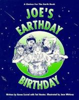 Joe's Earthday Birthday (A Choices for the Earth Book) 094399084X Book Cover