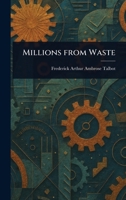 Millions From Waste 1023526875 Book Cover