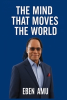 The Mind that Moves the World B0G6GM2DS1 Book Cover