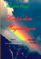 Hinter dem Regenbogen: Wenn die Nebel sich lichten (German Edition) 3751907343 Book Cover
