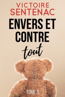 Envers et contre tout: Une trilogie haletante entre thriller psychologique et drame intime (Collection Suspense | Quand les murs tremblent) (French Edition) B0G3P1P7LJ Book Cover