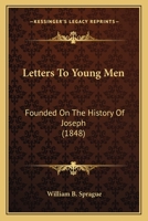 Letters to Young Men 1018127348 Book Cover