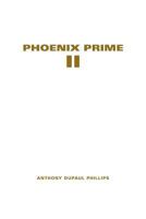Phoenix Prime II 1465335234 Book Cover